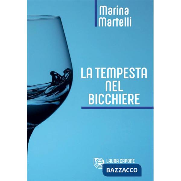Tempesta nel bicchiere (La)
