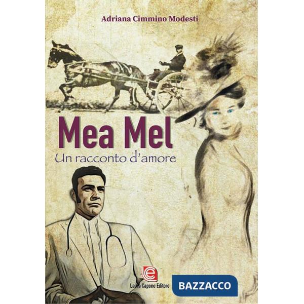 Mea Mel. Un racconto d'amore