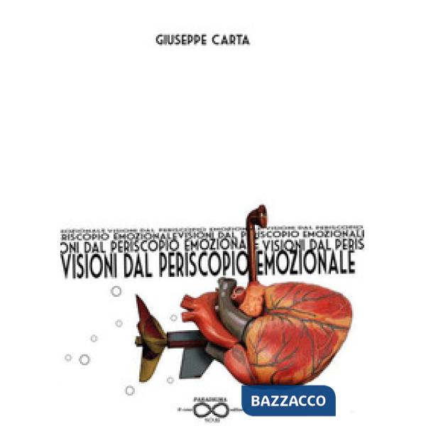 Visioni dal periscopio emozionale