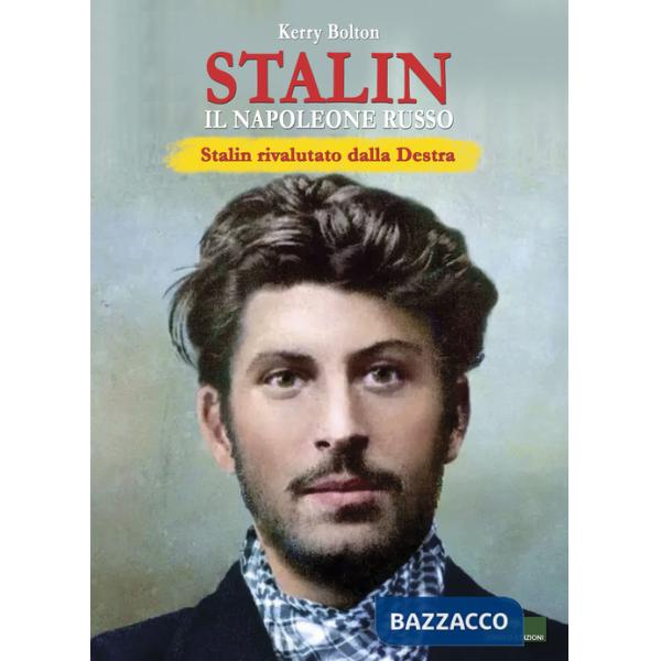 Stalin. Il Napoleone Russo