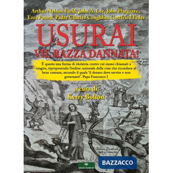 Usurai, vil razza dannata!