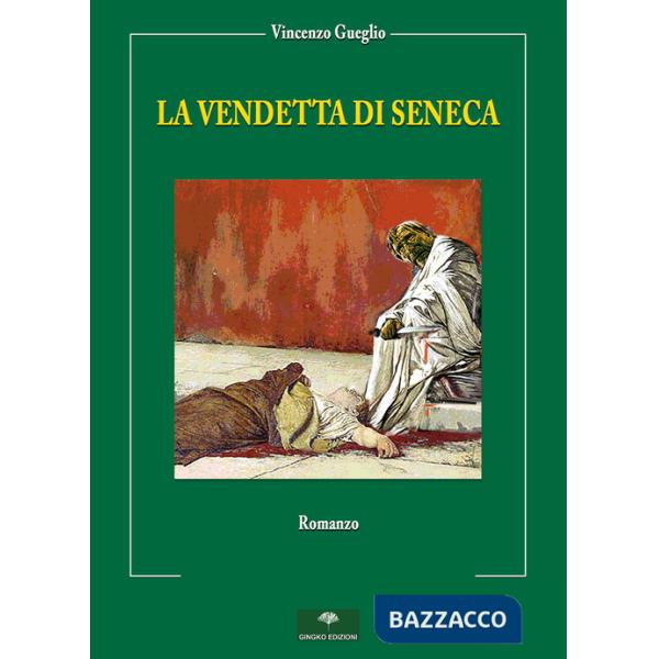 Vendetta di Seneca (La)