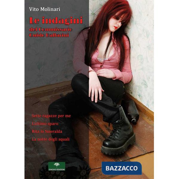 Indagini del commissario Guido Ballarini (Le)