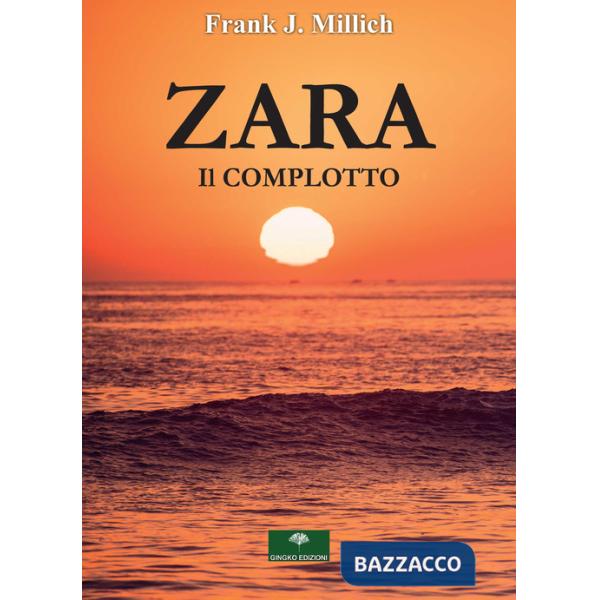 Zara. Il complotto
