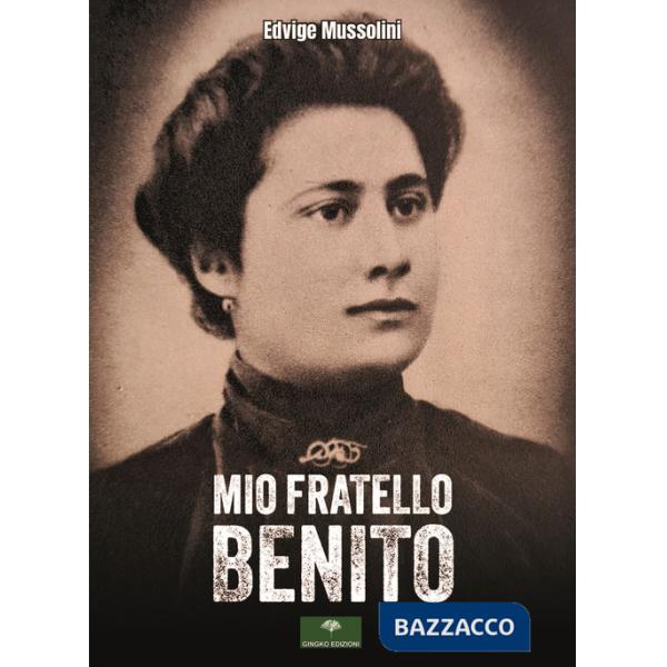 Mio fratello Benito