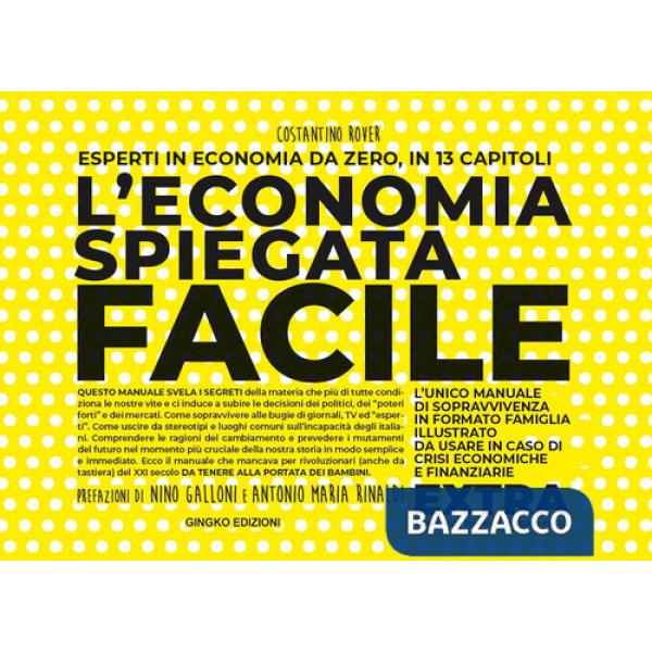 Economia spiegata facile. Extra. Ediz. ampliata (L')