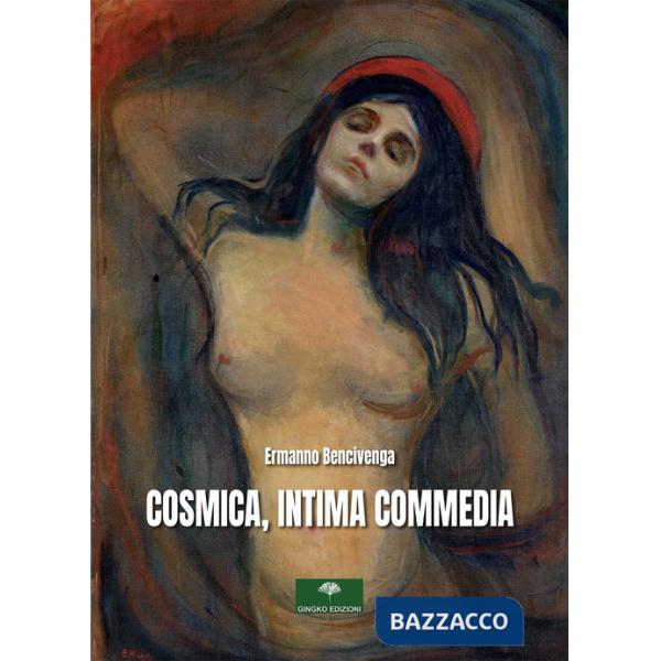 Cosmica, intima commedia