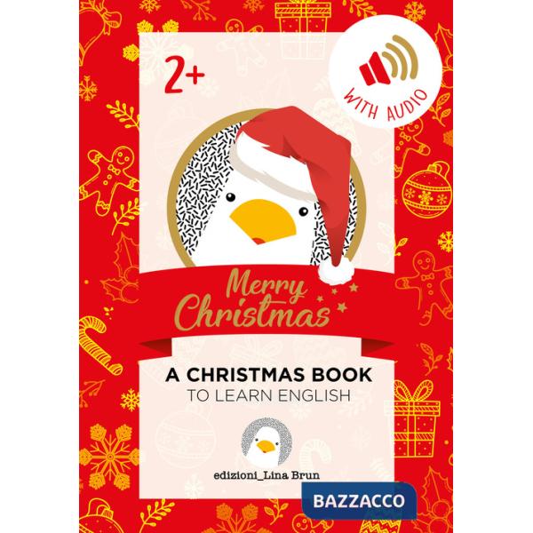 Merry Christmas. A Christmas book. Ediz. illustrata. Con Audio
