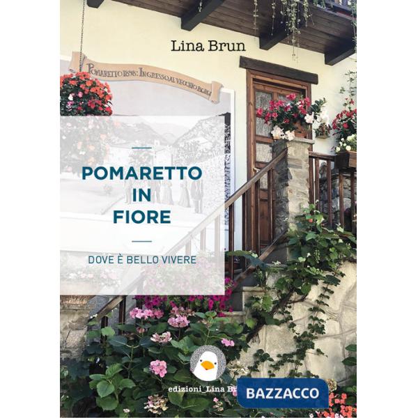 Pomaretto in fiore. Dove è bello vivere