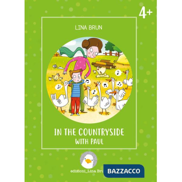 In the countryside with Paul. Ediz. illustrata