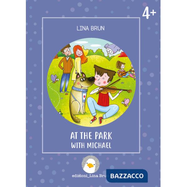At the park with Michael. Ediz. a colori