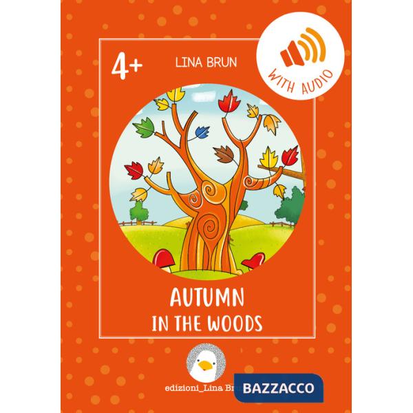Autumn in the woods. Con link per scaricare l'audio