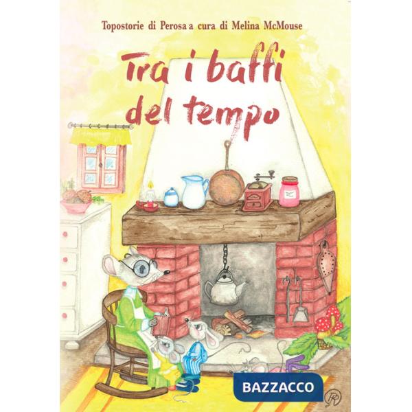 Tra i baffi del tempo. Topostorie di Perosa