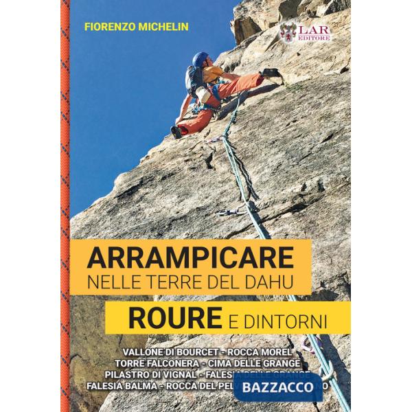 Arrampicare nelle terre del dahu. Roure e dintorni