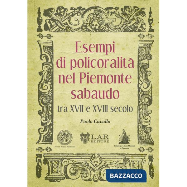 Esempi di policoralità nel Piemonte sabaudo tra XVII e XVIII secolo