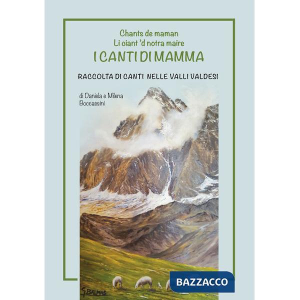 Canti di mamma. Raccolta di canti nelle Valli Valdesi (I)