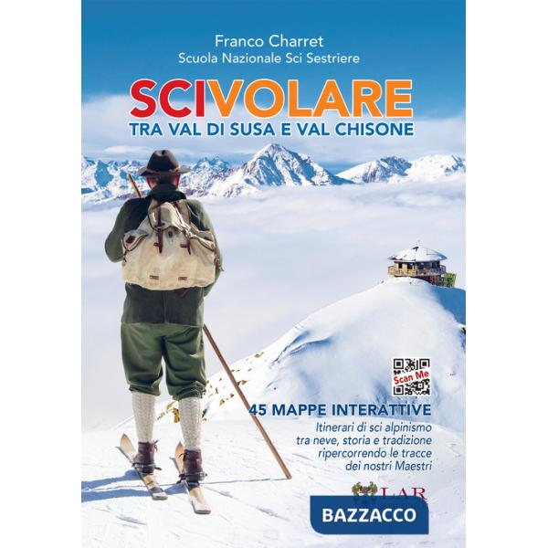 Scivolare. Tra Val Susa e Val Chisone