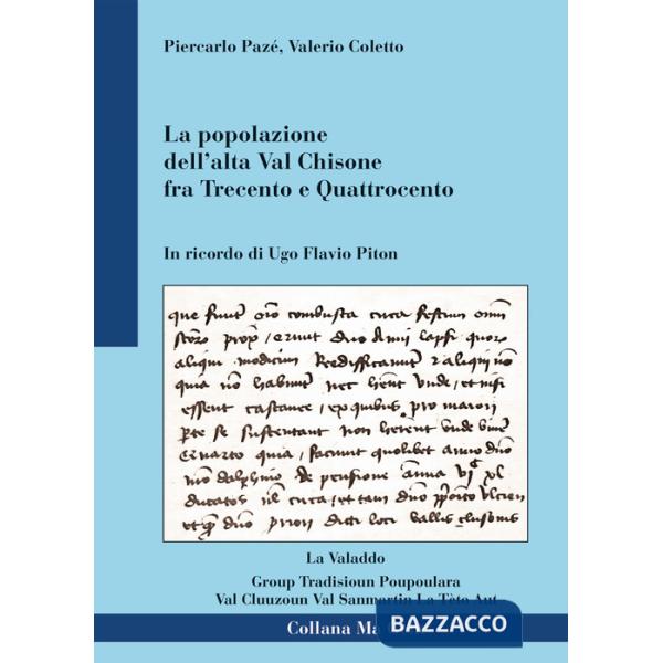 Popolazione nell'alta Val Chisone tra Trecento e Quattrocento. In ricordo di Ugo Flavio Piton (La)