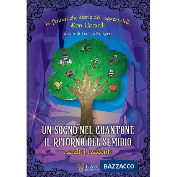 Sogno nel guantone. Il ritorno del Semidio...e altri racconti. Le fantastiche storie della Don Comelli (Un)