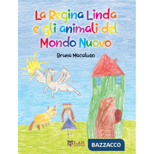 Regina Linda e gli animali del Mondo Nuovo (La)