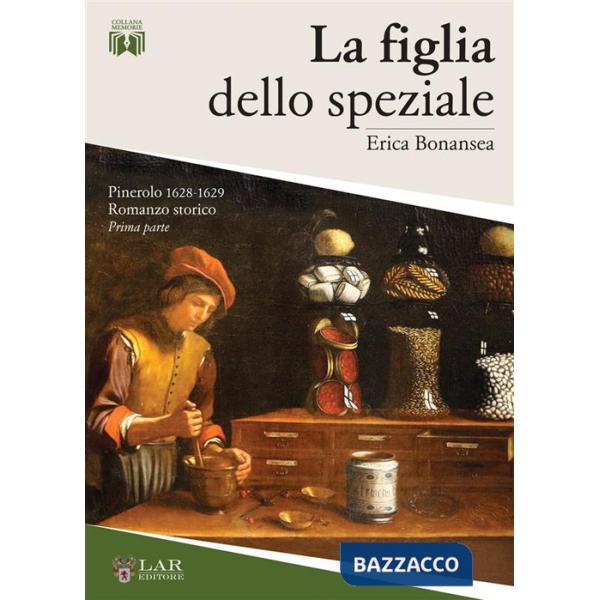 La figlia dello speziale. Pinerolo 1628-1629