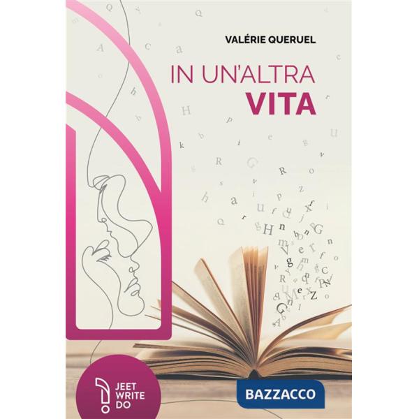 In un'altra vita. Dans une autre vie