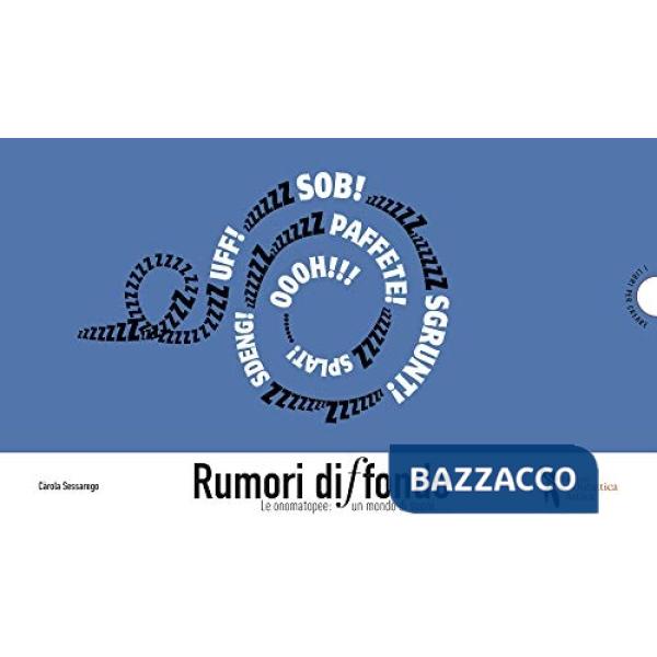 Rumori diffondo. Le onomatopee: un mondo di suoni