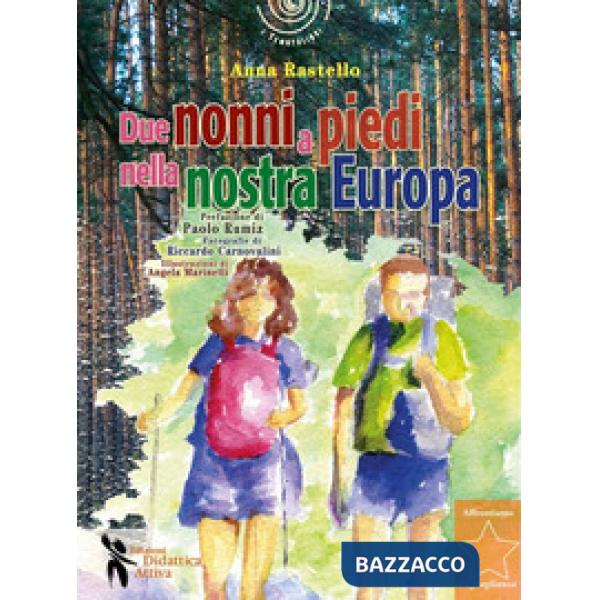 Due nonni a piedi nella nostra Europa