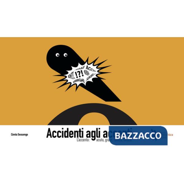 Accidenti agli accenti. L'accento: acuto, grave, fonico, tonico