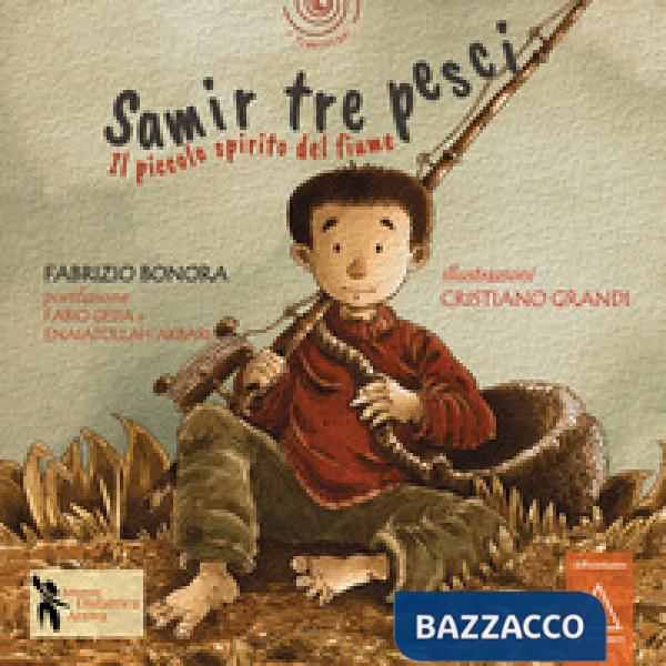 Samir tre pesci. Il piccolo spirito del fiume