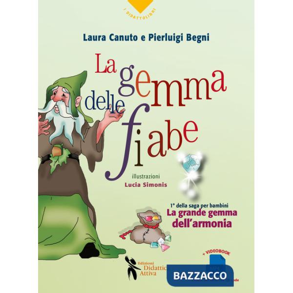 Gemma delle fiabe. Ediz. illustrata (La)