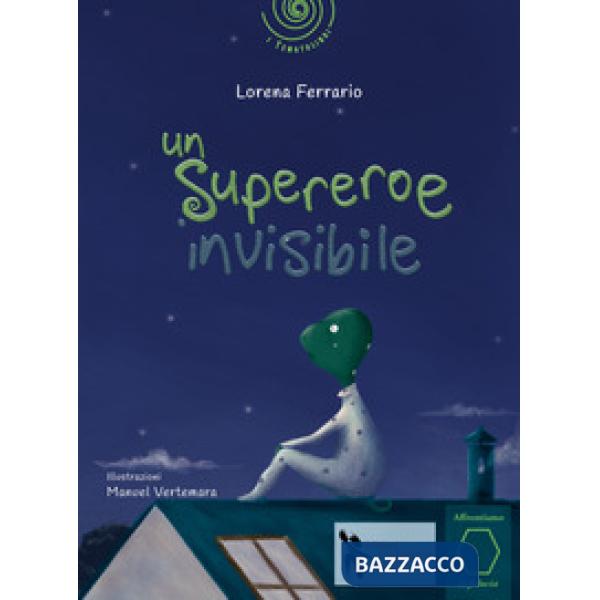 Supereroe invisibile. Ediz. a colori (Un)