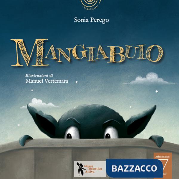 Mangiabuio. Ediz. illustrata