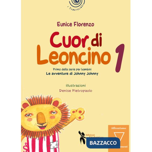Cuor di leoncino. Le avventure di Johnny Jonny. Vol. 1