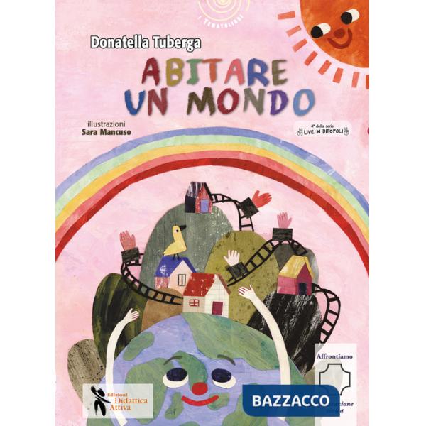 Abitare un mondo. Live in Ditopoli. Ediz. a colori