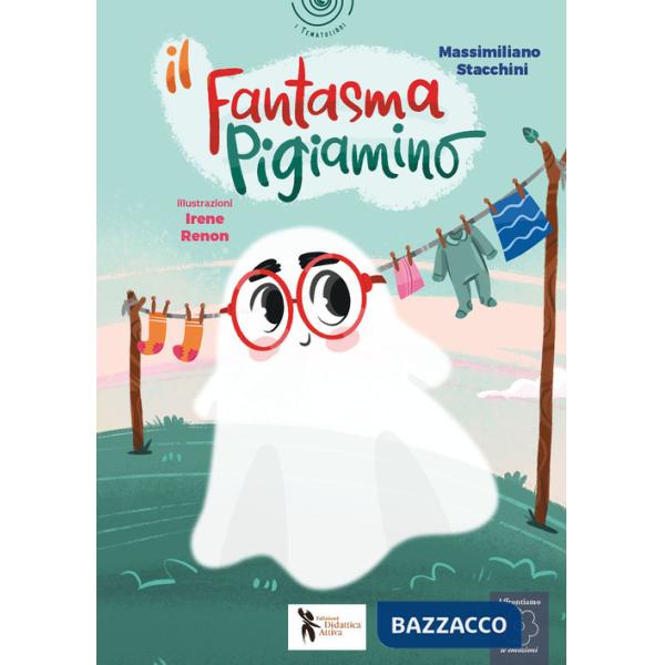 Fantasma pigiamino. Ediz. a colori (Il)
