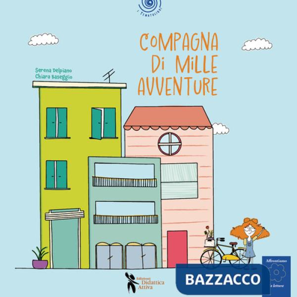 Compagna di mille avventure