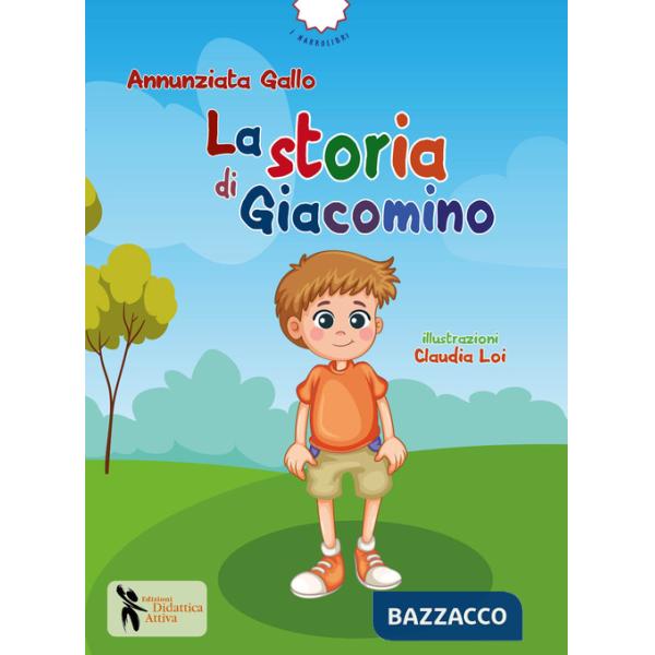 Storia di Giacomino. Ediz. a colori (La)