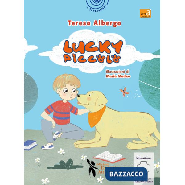 Lucky piccolo. Ediz. ad alta leggibilità