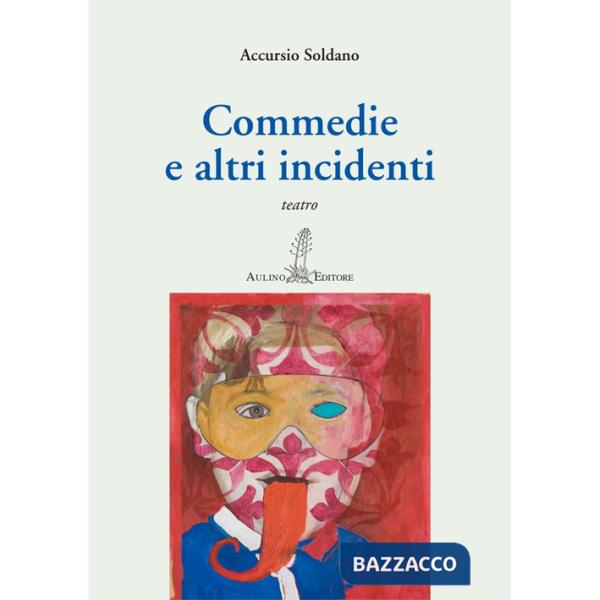 Commedie e altri incidenti