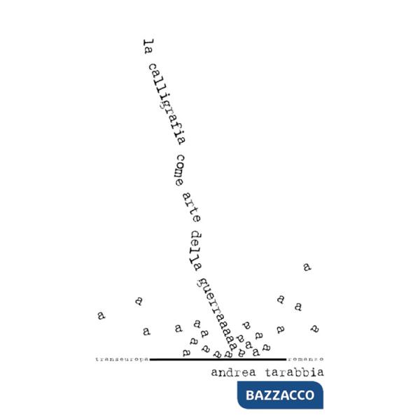 Calligrafia come arte della guerra (La)