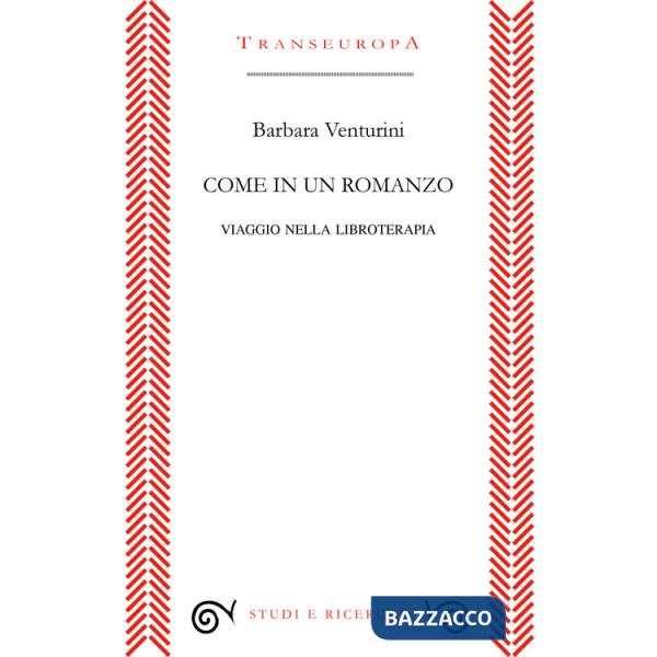 Come in un romanzo. Viaggio nella libroterapia