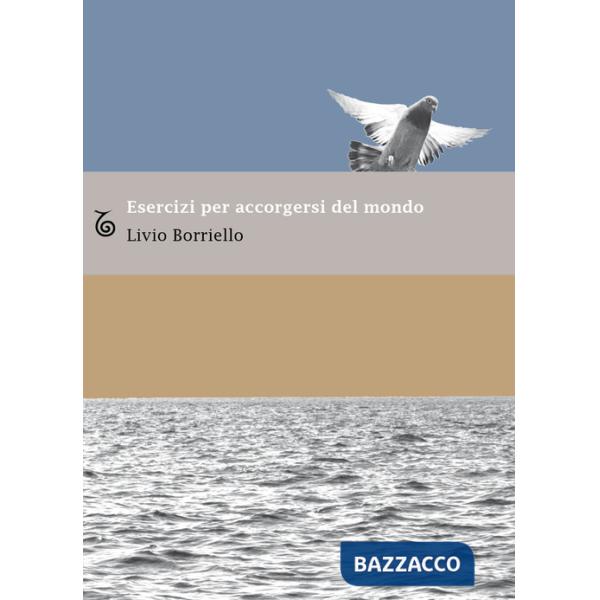 Esercizi per accorgersi del mondo