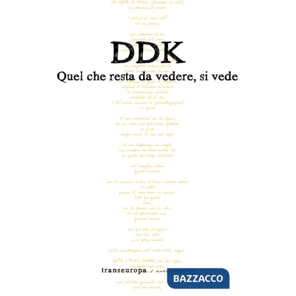 Quel che resta da vedere, si vede