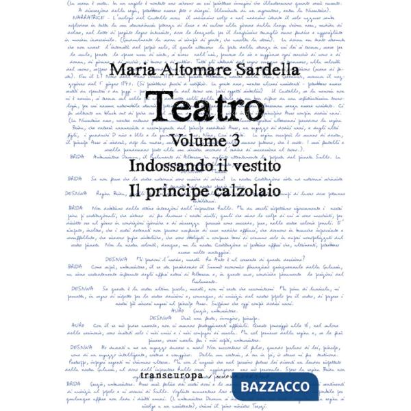 Teatro. Vol. 3: Indossando il vestito-Il principe calzolaio