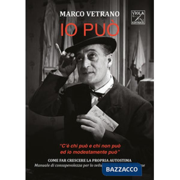 Io può. «C'è chi può e chi non può ed io modestamente può»