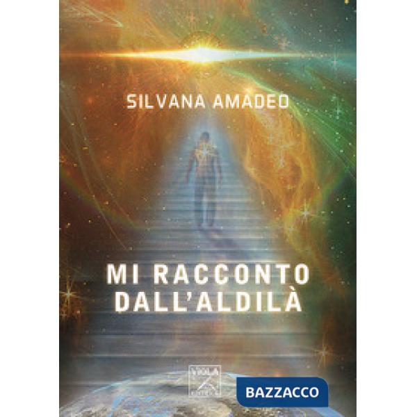 Mi racconto dall'aldilà