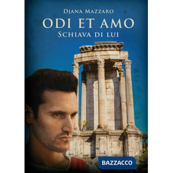 Schiava di lui. Odi et amo. Vol. 2