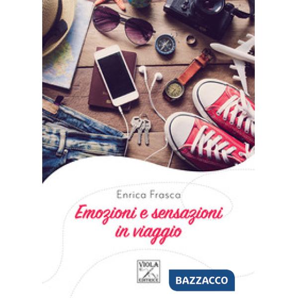 Emozioni e sensazioni in viaggio