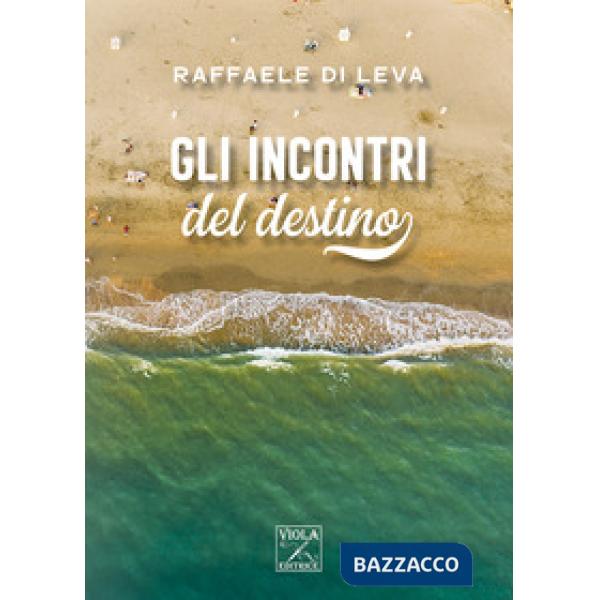 Incontri del destino (Gli)